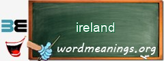 WordMeaning blackboard for ireland